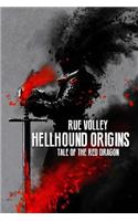 The Hellhound Origins: Tale of the Red Dragon
