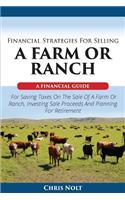 Financial Strategies For Selling A Farm Or Ranch