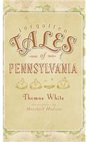 Forgotten Tales of Pennsylvania