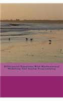 Differential Equations With Mathematical Modelling And Analog Programming