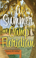 Summer at Camp Floridian: Volume 1