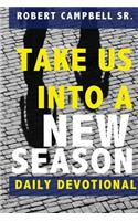 Take Us Into A New Season