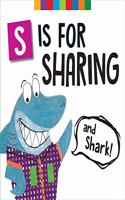 S Is for Sharing (and Shark!)