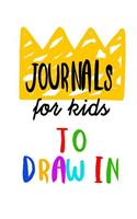 Journals For Kids To Draw In: Blank Doodle Draw Sketch Books