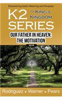 K2 Series, Our Father In Heaven