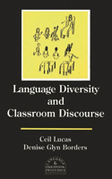 Language Diversity and Classroom Discourse