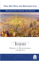 Isaiah: Prophet of Righteousness and Justice