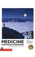 Medicine for Mountaineering & Other Wilderness Activities