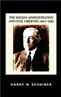 Wilson Administration and Civil Liberties, 1917-1921