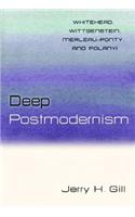 Deep Postmodernism