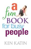 A Fun Book for Busy People