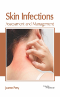 Skin Infections: Assessment and Management