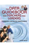 Data Guidebook for Teachers and Leaders