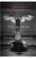 World Only Spins Forward
