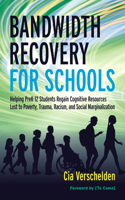 Bandwidth Recovery for Schools