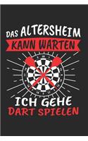 Das Altersheim Kann Warten Ich Gehe Dart Spielen: Dart Lustig & Darts Notizbuch 6'x9' Liniert Geschenk für Darten & 180