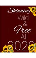 Shinning Wild And Free All 2020
