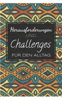 Herausforderungen und Challenges für den Alltag