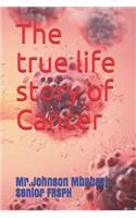 The true life story of Cancer