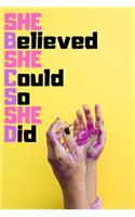 She Believed She Could So She Did