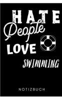 Hate People Love Swimming Notizbuch: A5 KALENDER 2020 Schwimmen Geschenke - Trainingsplan - Schwimmtraining - Triathlon - Training - Schwimmer Geschenkidee - Schwimm Buch - Sportler