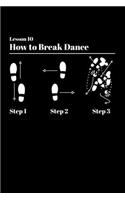 Lesson 10 How to Break Dance