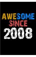 Awesome since 2008 Notebook Birthday Gift: Lined Notebook / Journal Gift, 110 Pages, 6x9, Soft Cover, Matte Finish