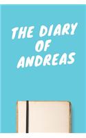 The Diary Of Andreas Boys A beautiful personalized: Lined Notebook / Journal Gift, 120 Pages, 6 x 9 inches, Personal Diary, Personalized Journal, Customized Journal, The Diary of, First names, Diary t