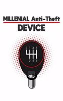 Millenial Anti-Theft Device