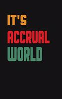 It's Accrual World: Accountant Appreciation Funny Gift, Funny Accountant Gag Gift, Funny Accounting Coworker Gift, Bookkeeper Office Gift (Lined Notebook) Co-Worker Nov