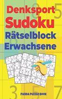 Denksport Sudoku Rätselblock Erwachsene: Denkspiele Für Erwachsene - Rätselbuch Für Erwachsene