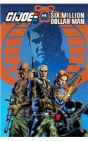 G.I. Joe: A Real American Hero vs. The Six Million Dollar Man