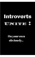 Introverts Unite ! On your own obviously..