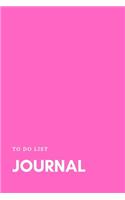 To Do List Journal: Pink With Priority Tasks with Due Date - Personal and Business Activities with Level of Importance