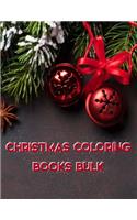 Christmas Coloring Books Bulk: Christmas Coloring Books Bulk, Christmas Coloring Book. 50 Story Paper Pages. 8.5 in x 11 in Cover.