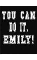 You Can Do It, Emily!