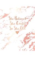She Believed She Could So She Did