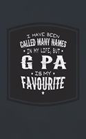 I Have Been Called Many Names In My Life, But G-Pa Is My Favorite