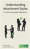 Understanding Attachment Styles in Communication Behavior