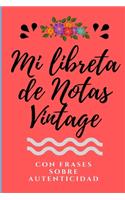 Mi Libreta de Notas Vintage con frases sobre Autenticidad: Libreta Bonita de Notas A5 con Frases Motivadoras, ideal como diario, apuntar ideas, journal personal