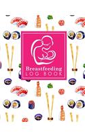 Breastfeeding Log Book: (Breastfeeding Log Book)