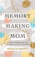 Memory-Making Mom