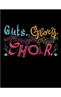 Guts Glory Choir: Lined Ruled Paper and Staff Manuscript Paper for Notes Lyrics and Music