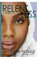 Relentless - An Immigrant Story