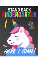 Stand Back Kindergarten: K - 3 Primary Composition 7.44 X 9.69 Notebook Handwriting Ruled Practice Paper: Kindergarten to Early Childhood Exercise Book - Half Blank Half Lin