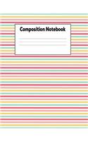 Composition Notebook: Candy Stripe College Ruled Lined Pages Book (7.44 X 9.69)