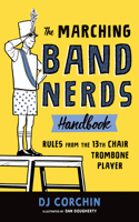 Marching Band Nerds Handbook