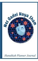 NES Gadol Hayah Sham: Hanukkah Planner Journal: Holiday Organizer Notebook