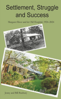 Settlement, Struggle and Success