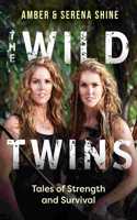 Wild Twins: Tales of Strength and Survival